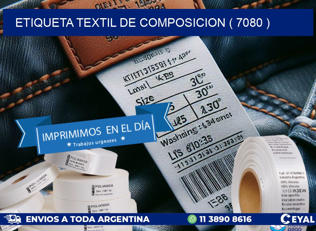 ETIQUETA TEXTIL DE COMPOSICION ( 7080 )