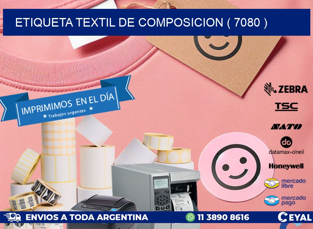 ETIQUETA TEXTIL DE COMPOSICION ( 7080 )