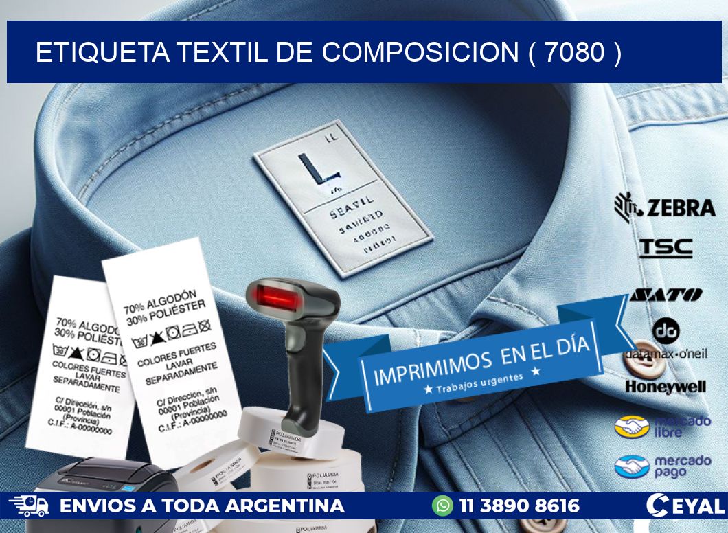 ETIQUETA TEXTIL DE COMPOSICION ( 7080 )