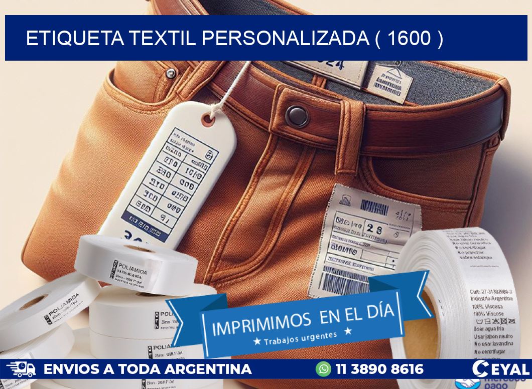ETIQUETA TEXTIL PERSONALIZADA ( 1600 )