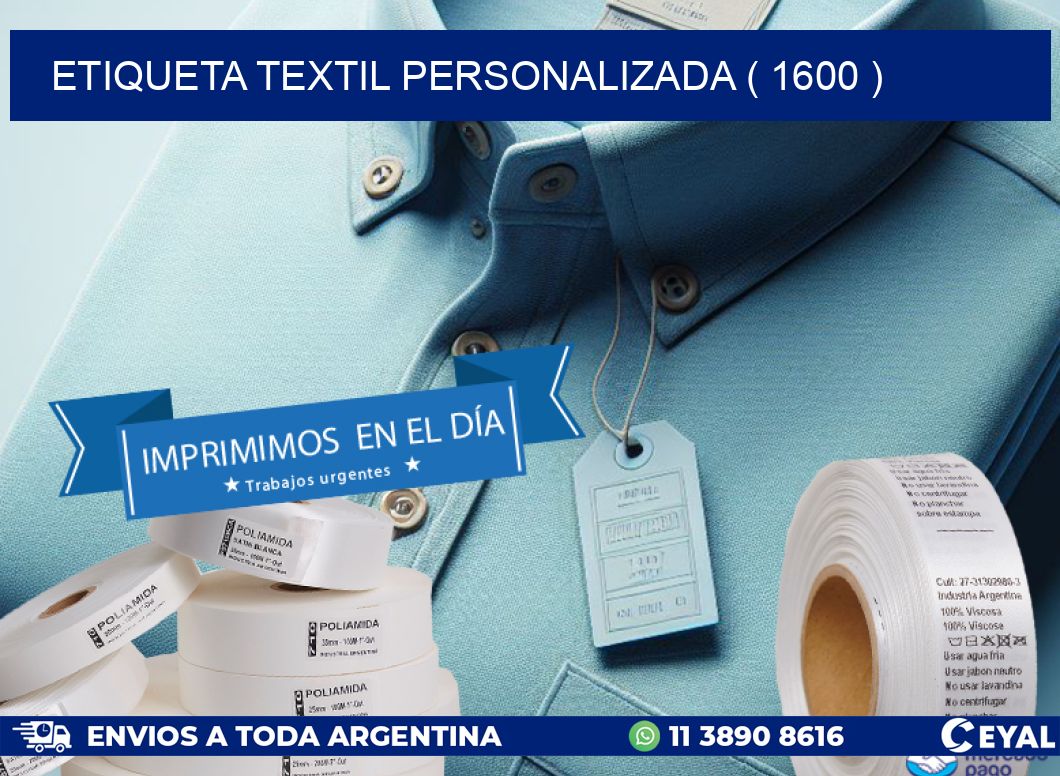 ETIQUETA TEXTIL PERSONALIZADA ( 1600 )