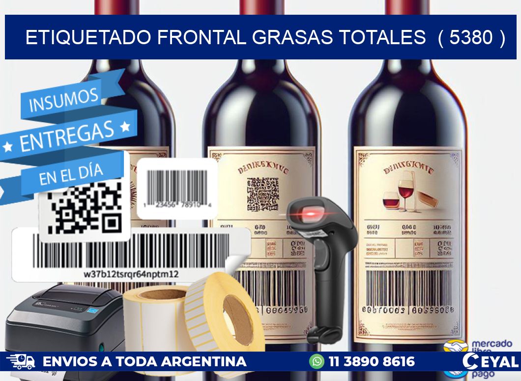 ETIQUETADO FRONTAL GRASAS TOTALES  ( 5380 )