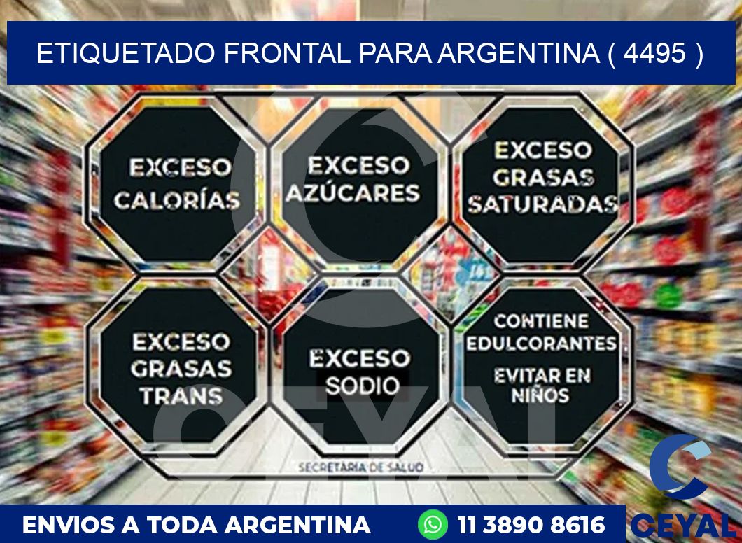 ETIQUETADO FRONTAL PARA ARGENTINA ( 4495 )