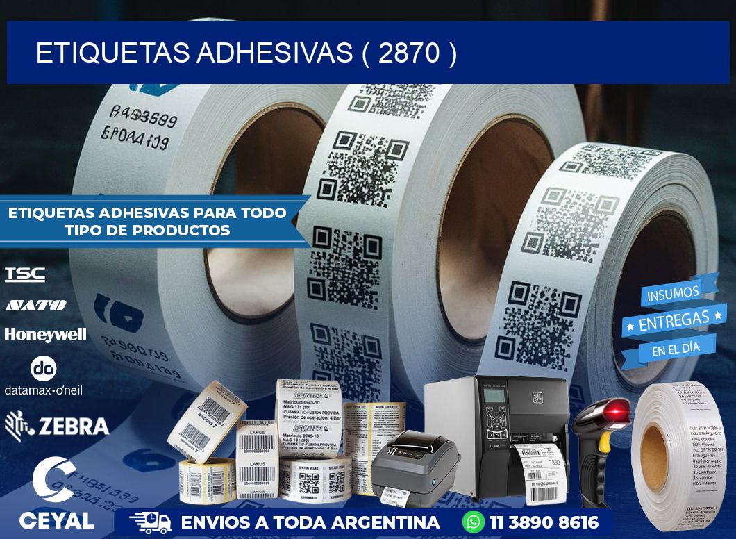 ETIQUETAS ADHESIVAS ( 2870 )