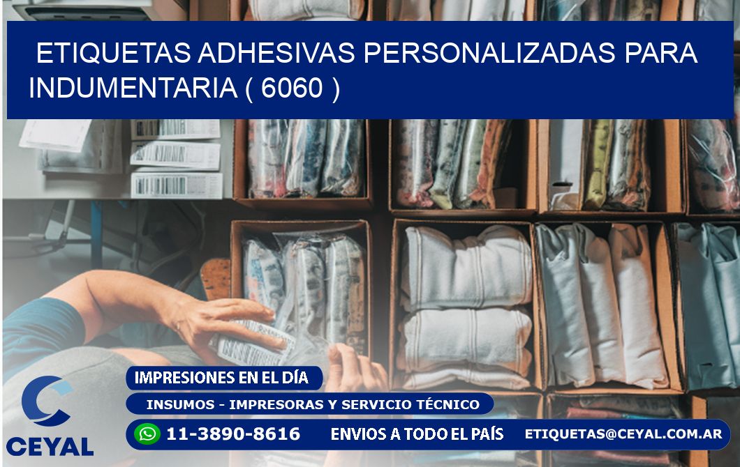ETIQUETAS ADHESIVAS PERSONALIZADAS PARA INDUMENTARIA ( 6060 )
