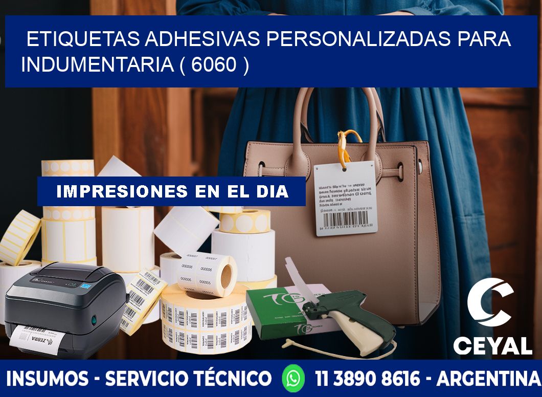 ETIQUETAS ADHESIVAS PERSONALIZADAS PARA INDUMENTARIA ( 6060 )