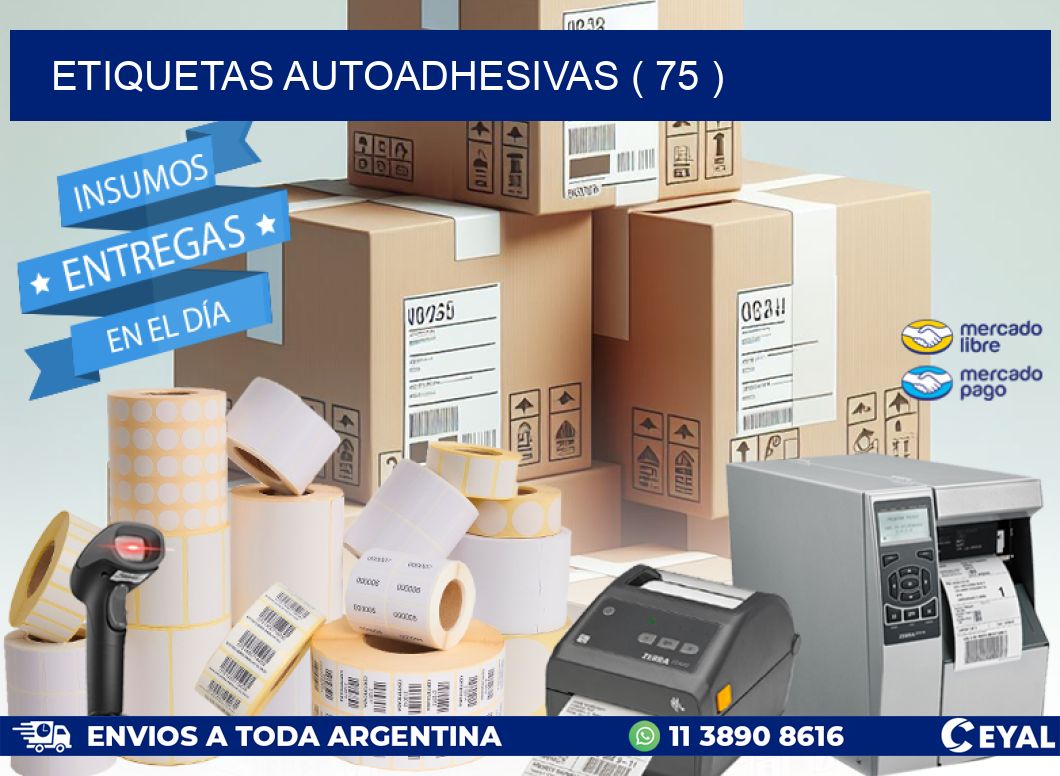 ETIQUETAS AUTOADHESIVAS ( 75 )