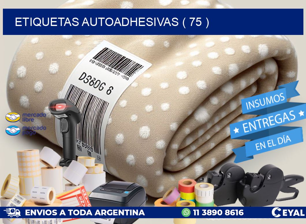 ETIQUETAS AUTOADHESIVAS ( 75 )