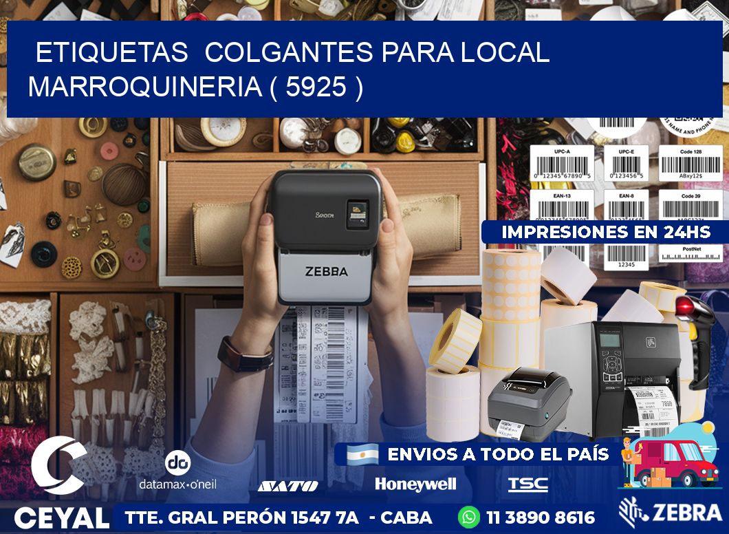ETIQUETAS  COLGANTES PARA LOCAL MARROQUINERIA ( 5925 )