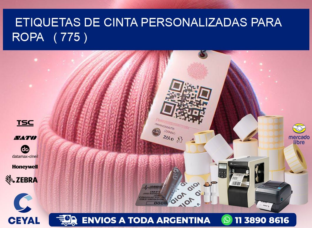ETIQUETAS DE CINTA PERSONALIZADAS PARA ROPA   ( 775 )