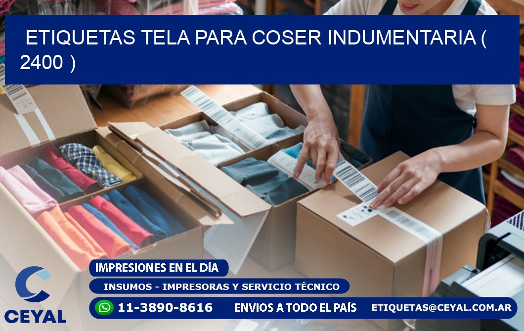 ETIQUETAS TELA PARA COSER INDUMENTARIA ( 2400 )