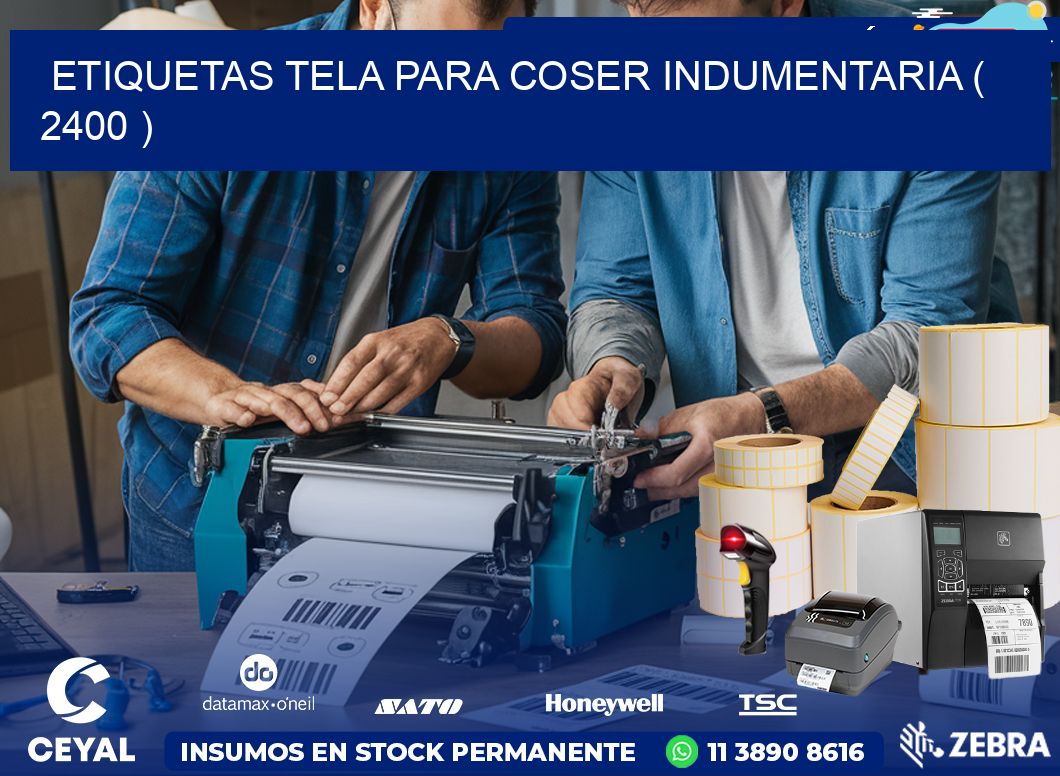 ETIQUETAS TELA PARA COSER INDUMENTARIA ( 2400 )