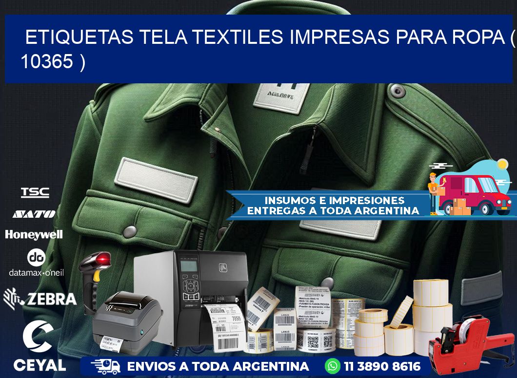 ETIQUETAS TELA TEXTILES IMPRESAS PARA ROPA ( 10365 )