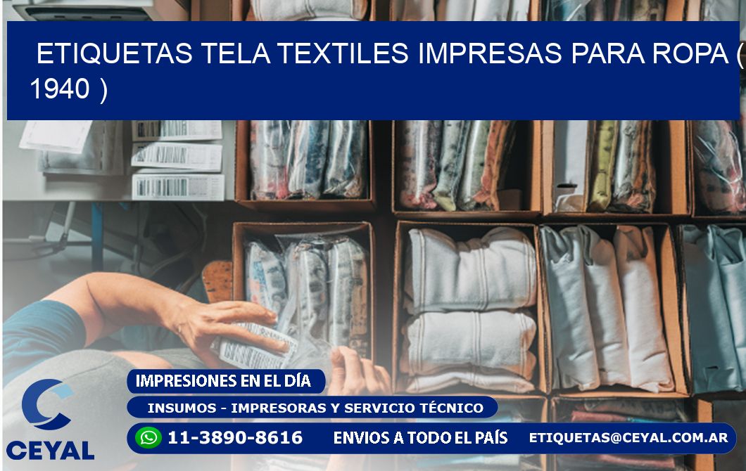 ETIQUETAS TELA TEXTILES IMPRESAS PARA ROPA ( 1940 )