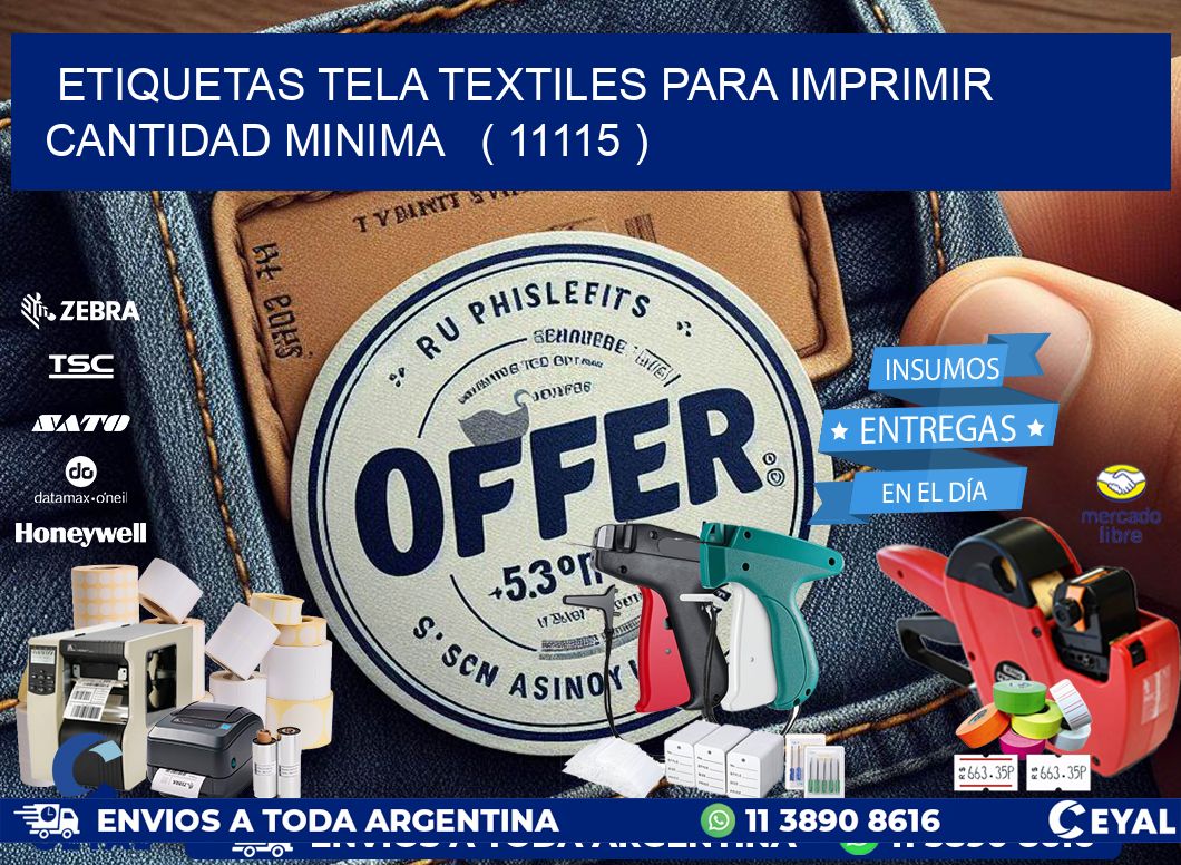 ETIQUETAS TELA TEXTILES PARA IMPRIMIR CANTIDAD MINIMA   ( 11115 )