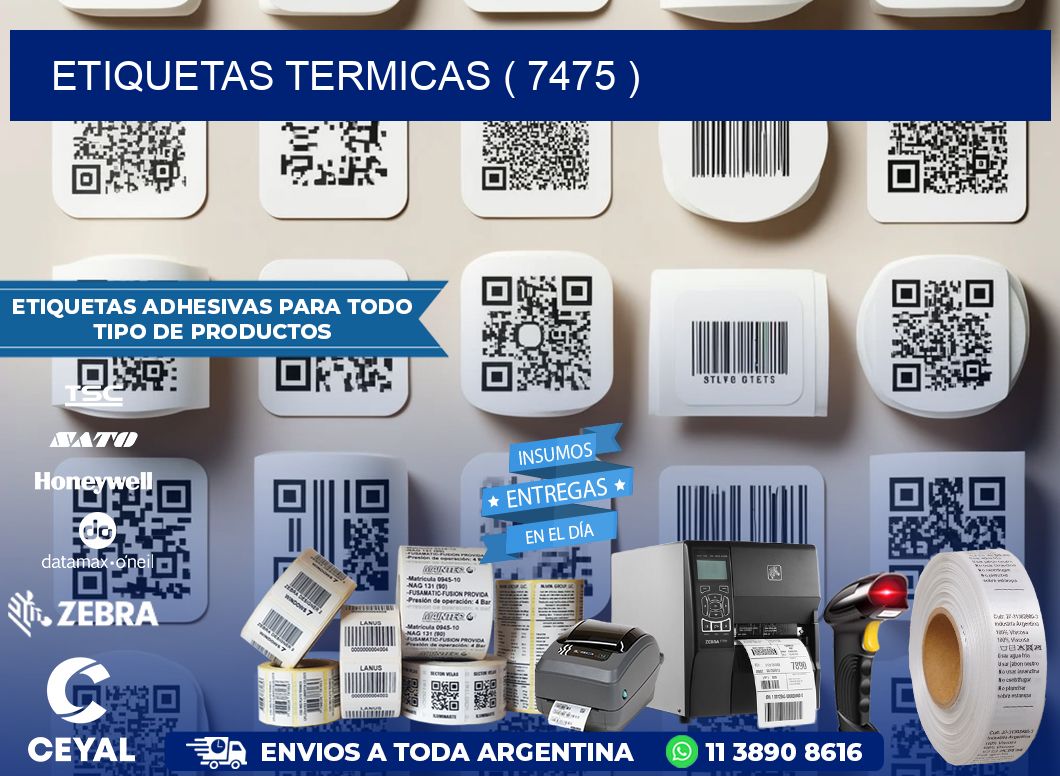 ETIQUETAS TERMICAS ( 7475 )