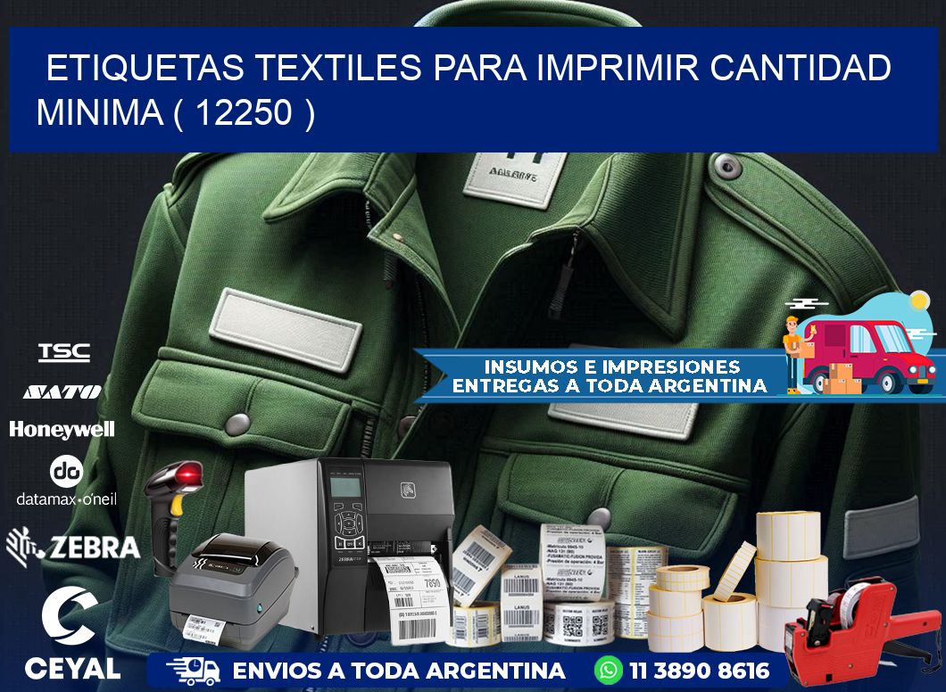 ETIQUETAS TEXTILES PARA IMPRIMIR CANTIDAD MINIMA ( 12250 )