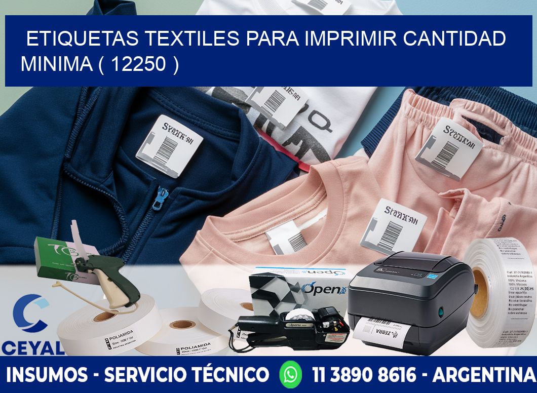 ETIQUETAS TEXTILES PARA IMPRIMIR CANTIDAD MINIMA ( 12250 )