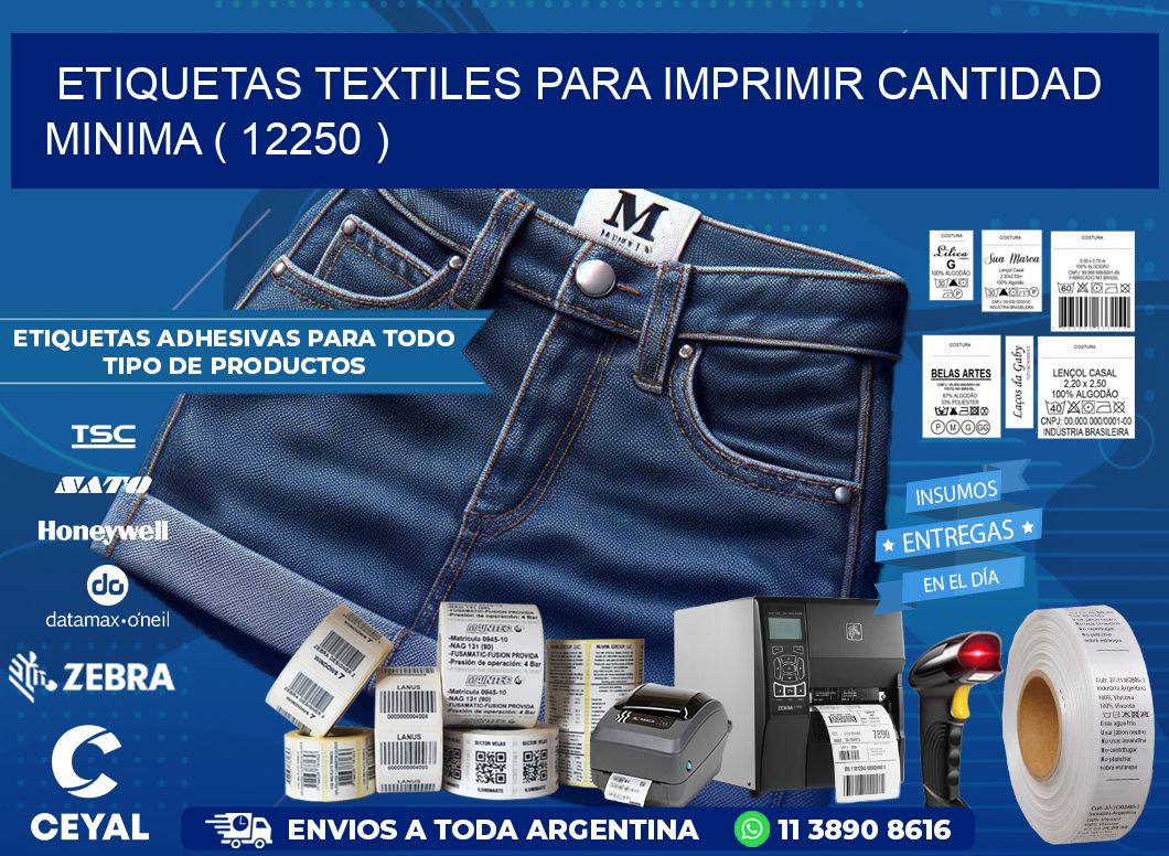 ETIQUETAS TEXTILES PARA IMPRIMIR CANTIDAD MINIMA ( 12250 )