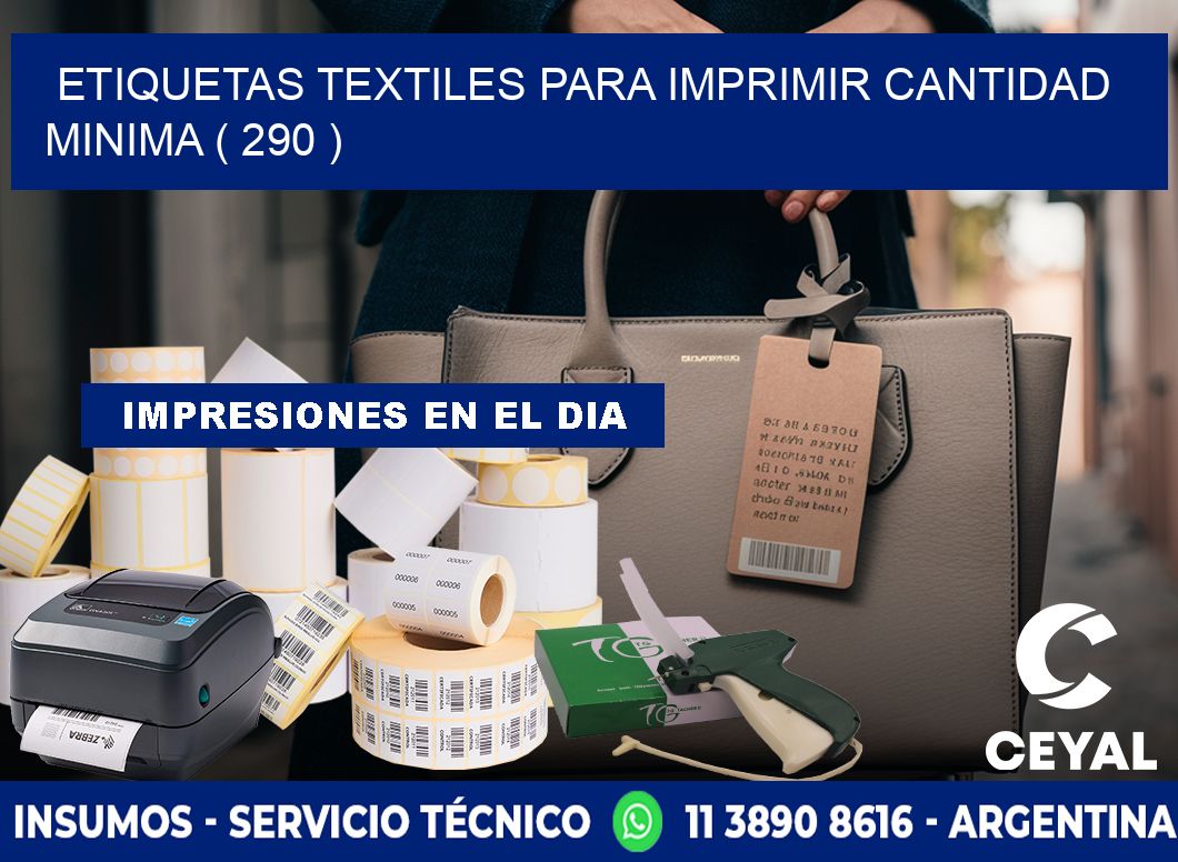 ETIQUETAS TEXTILES PARA IMPRIMIR CANTIDAD MINIMA ( 290 )