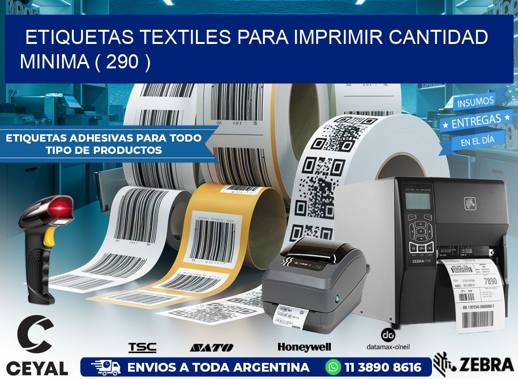ETIQUETAS TEXTILES PARA IMPRIMIR CANTIDAD MINIMA ( 290 )