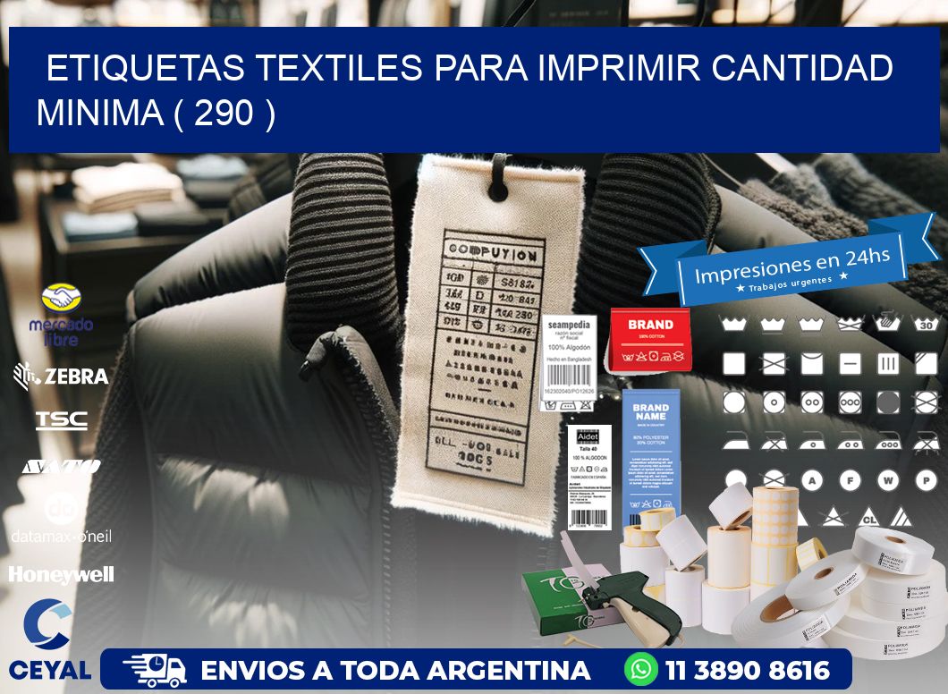 ETIQUETAS TEXTILES PARA IMPRIMIR CANTIDAD MINIMA ( 290 )