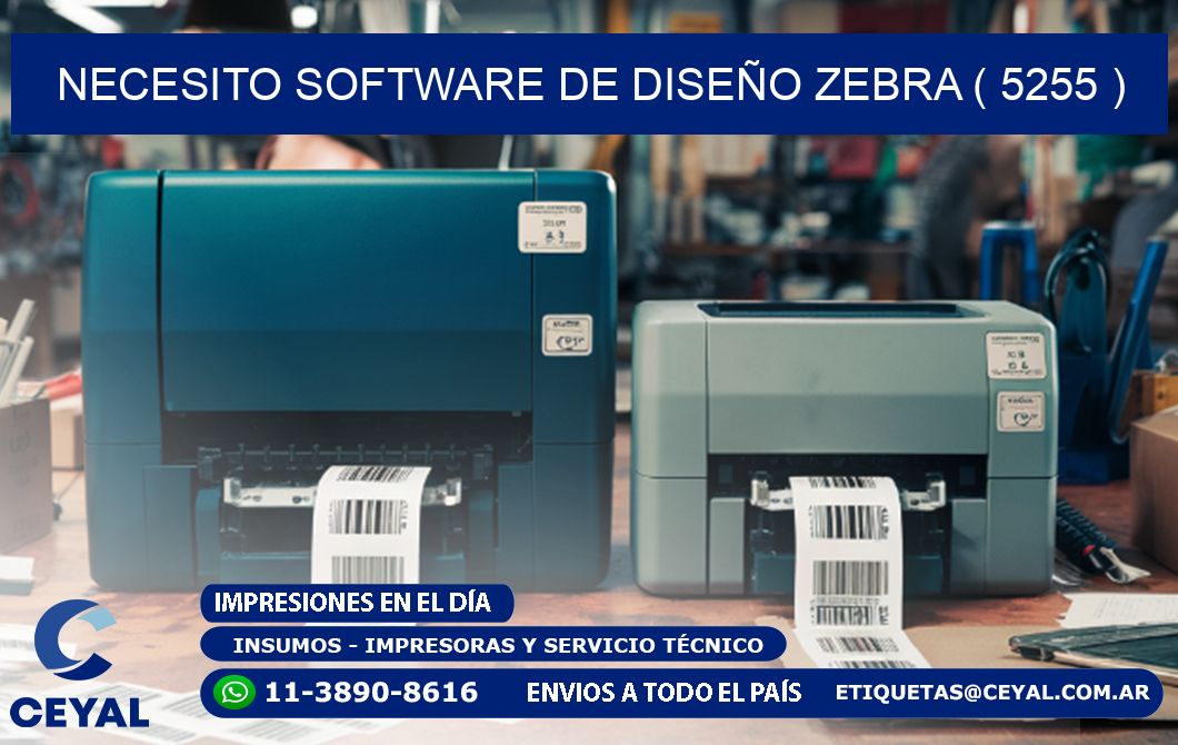 NECESITO SOFTWARE DE DISEÑO ZEBRA ( 5255 )