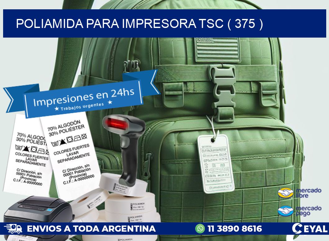 POLIAMIDA PARA IMPRESORA TSC ( 375 )