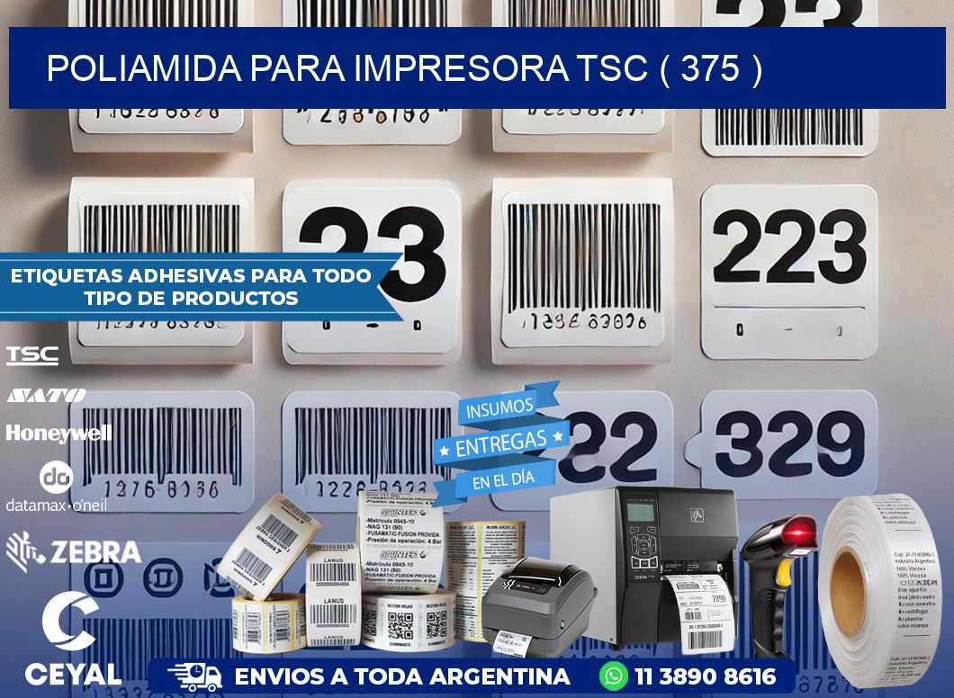 POLIAMIDA PARA IMPRESORA TSC ( 375 )
