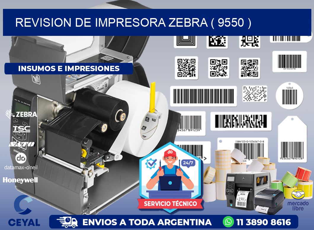 REVISION DE IMPRESORA ZEBRA ( 9550 )