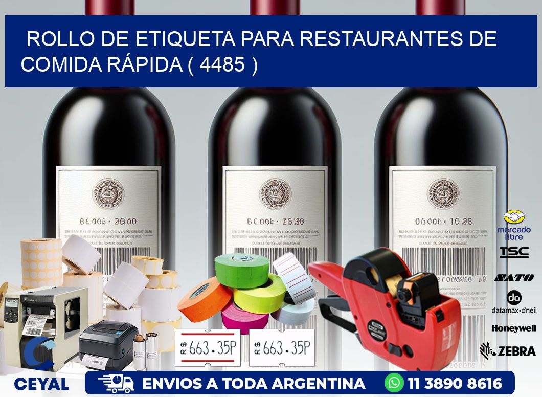 ROLLO DE ETIQUETA PARA RESTAURANTES DE COMIDA RÁPIDA ( 4485 )