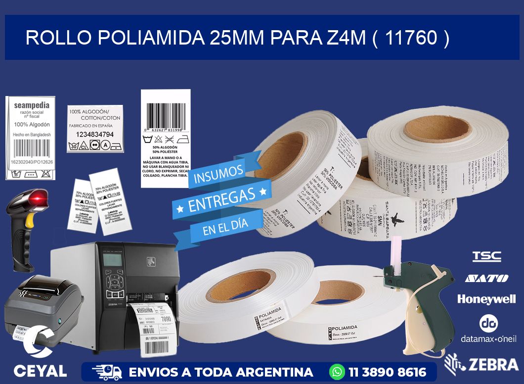 ROLLO POLIAMIDA 25MM PARA Z4M ( 11760 )