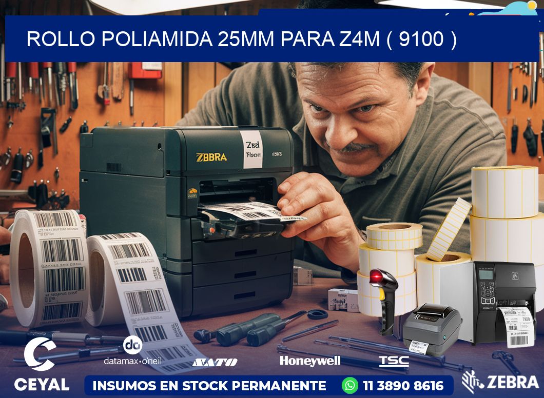 ROLLO POLIAMIDA 25MM PARA Z4M ( 9100 )