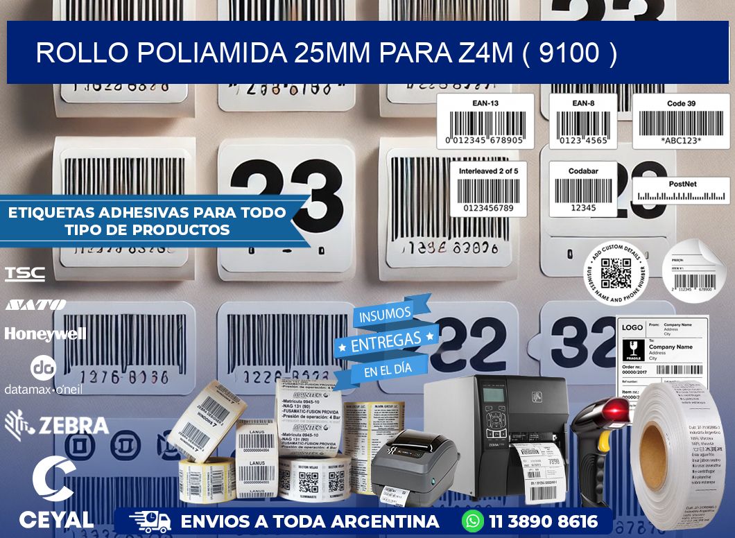 ROLLO POLIAMIDA 25MM PARA Z4M ( 9100 )