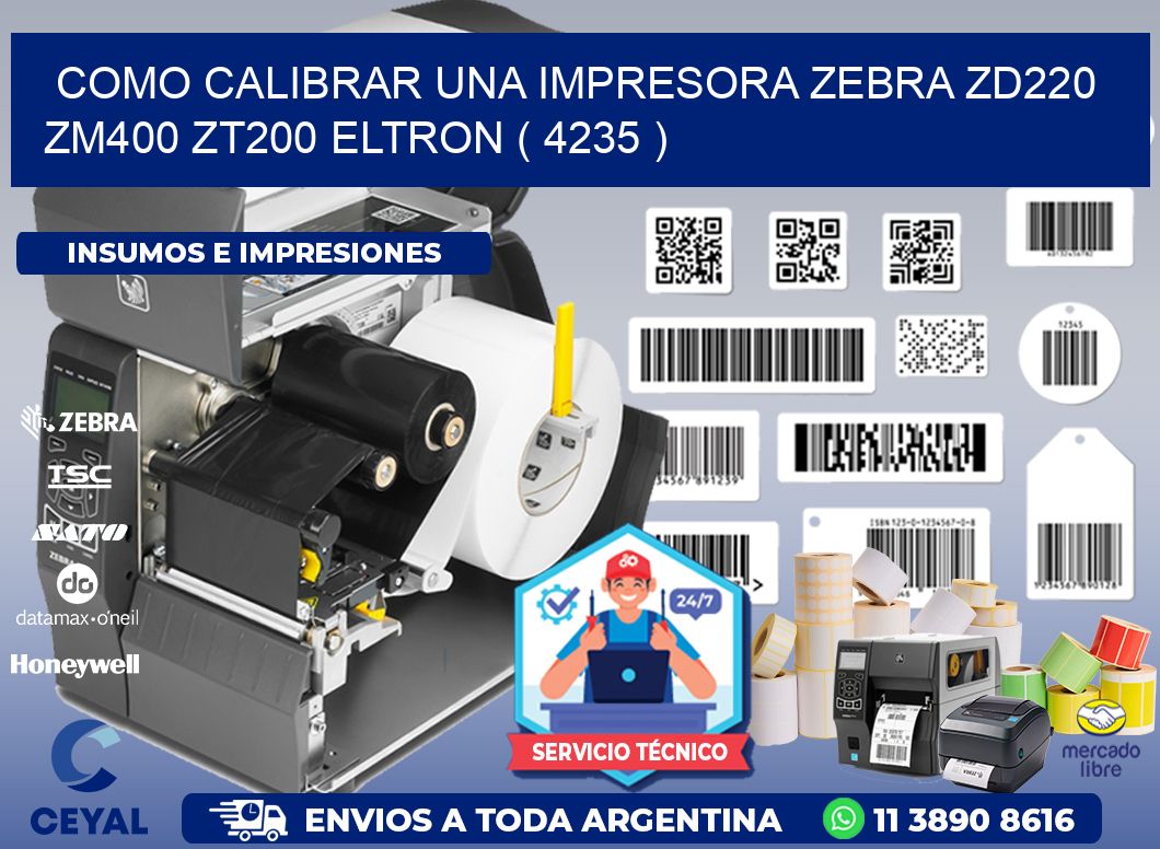 como calibrar una impresora zebra zd220 ZM400 ZT200 ELTRON ( 4235 )