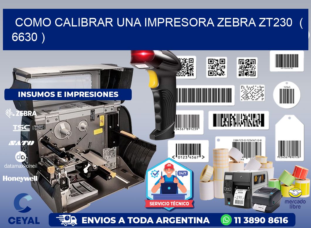 como calibrar una impresora zebra zt230  ( 6630 )