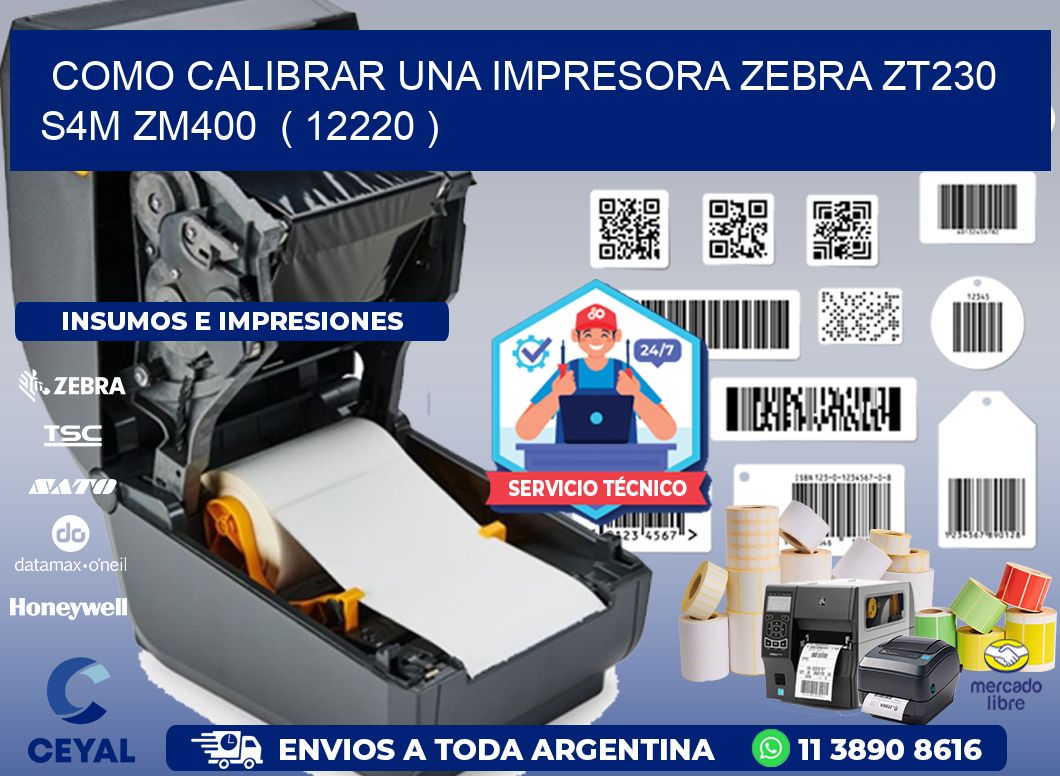 como calibrar una impresora zebra zt230 S4M ZM400  ( 12220 )
