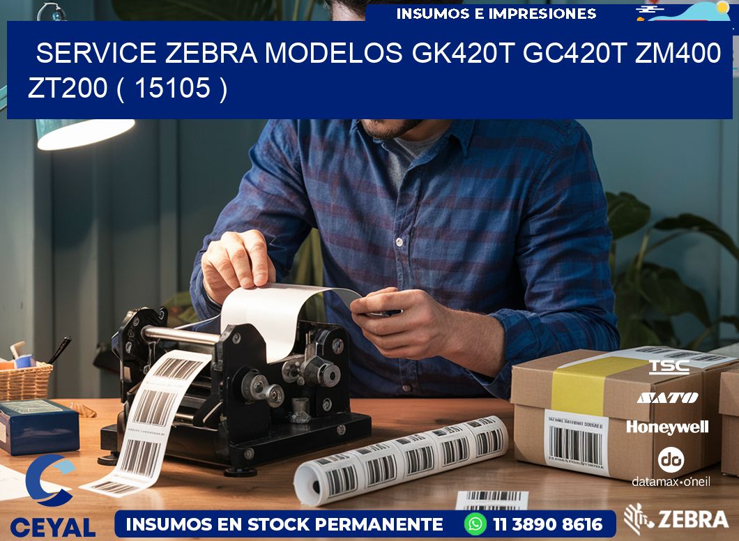 service zebra MODELOS GK420T GC420T ZM400 ZT200 ( 15105 )