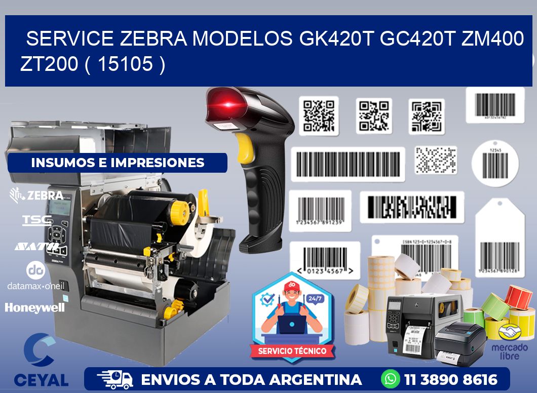 service zebra MODELOS GK420T GC420T ZM400 ZT200 ( 15105 )