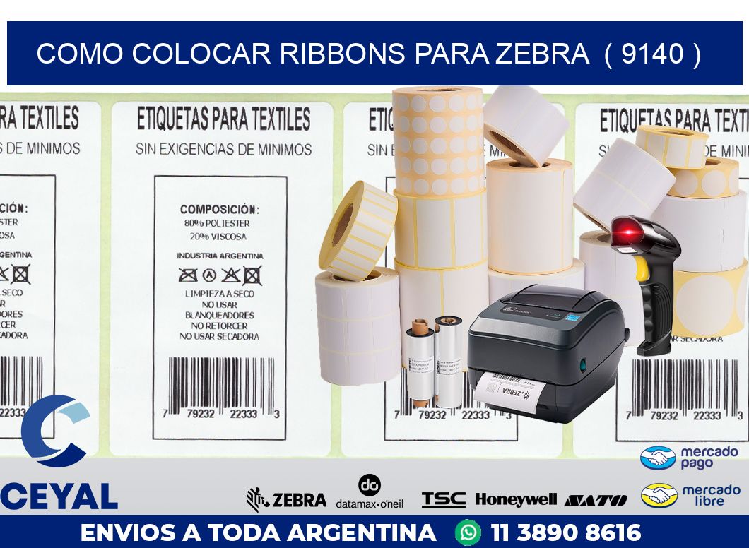 COMO COLOCAR RIBBONS PARA ZEBRA  ( 9140 )