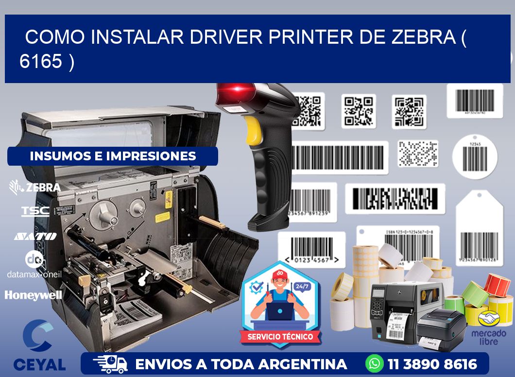 COMO INSTALAR DRIVER PRINTER DE ZEBRA ( 6165 )