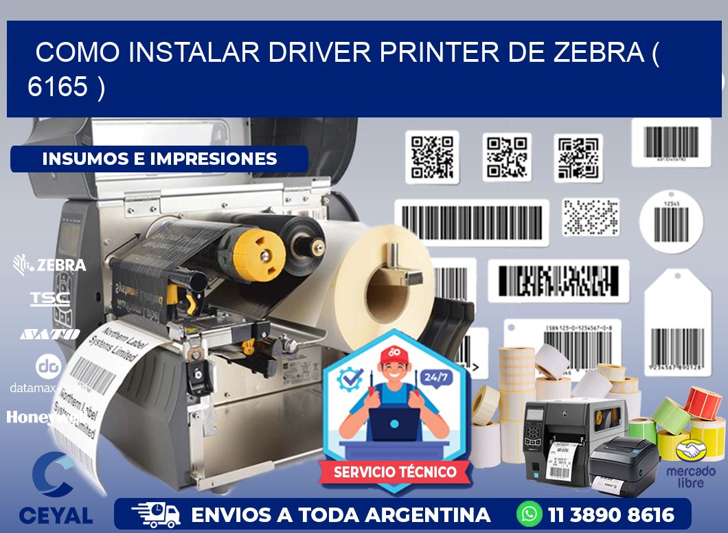 COMO INSTALAR DRIVER PRINTER DE ZEBRA ( 6165 )