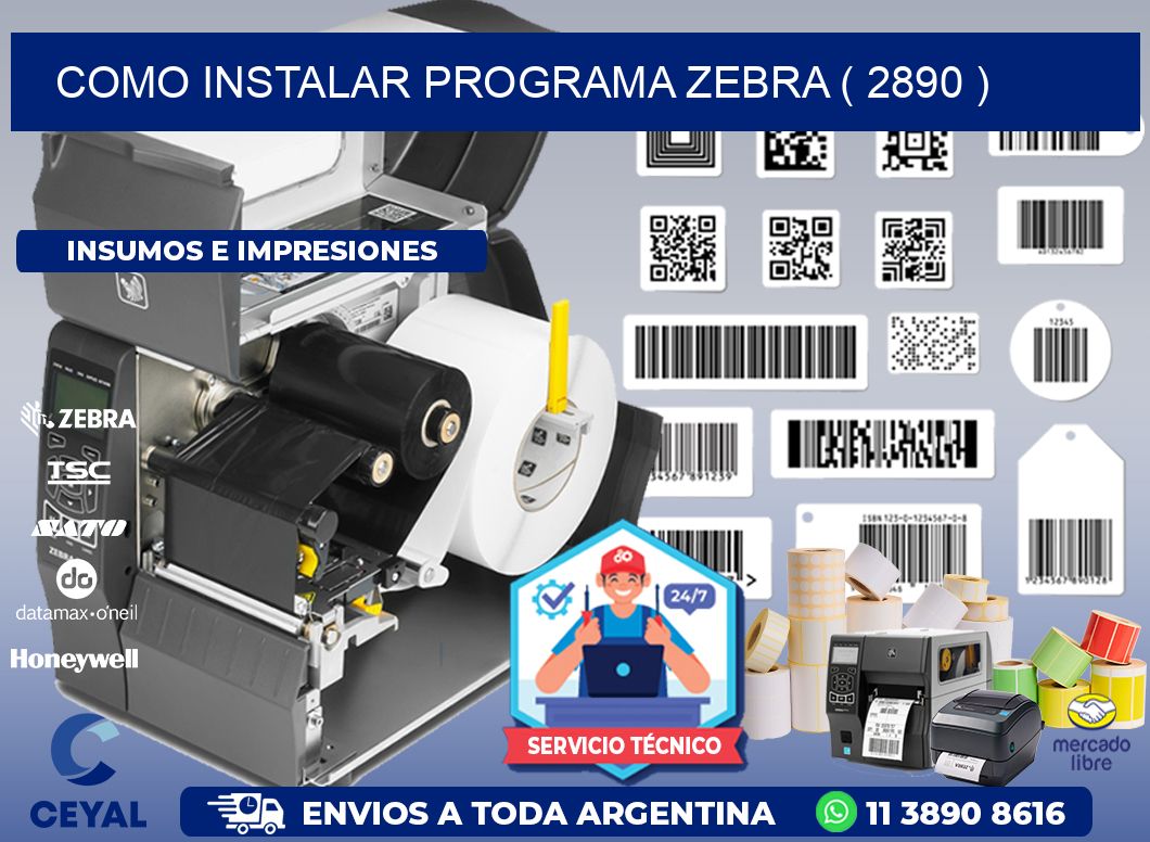 COMO INSTALAR PROGRAMA ZEBRA ( 2890 )