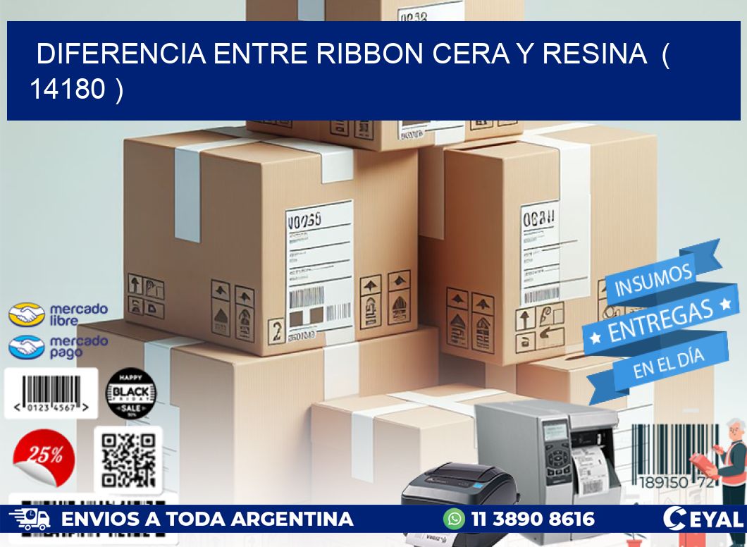 DIFERENCIA ENTRE RIBBON CERA Y RESINA  ( 14180 )