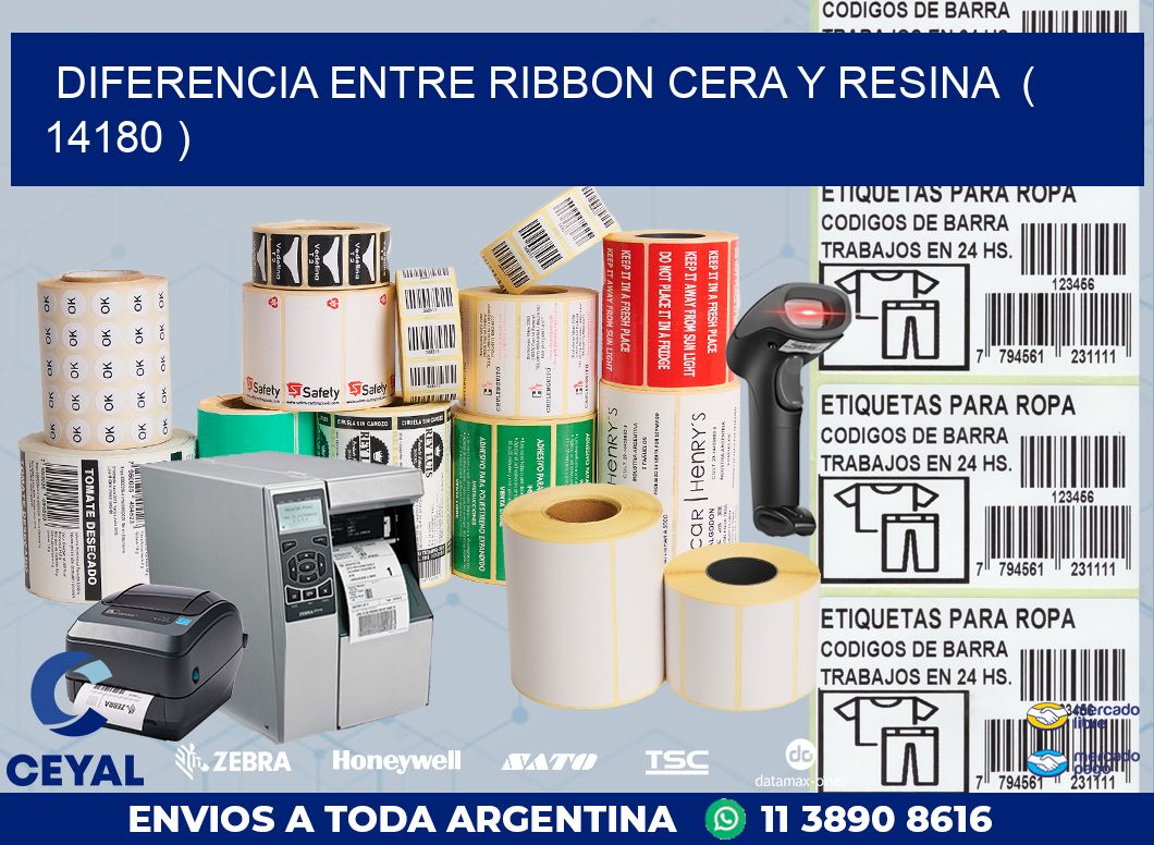 DIFERENCIA ENTRE RIBBON CERA Y RESINA  ( 14180 )