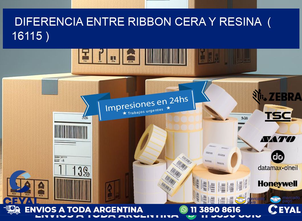 DIFERENCIA ENTRE RIBBON CERA Y RESINA ( 16115 )