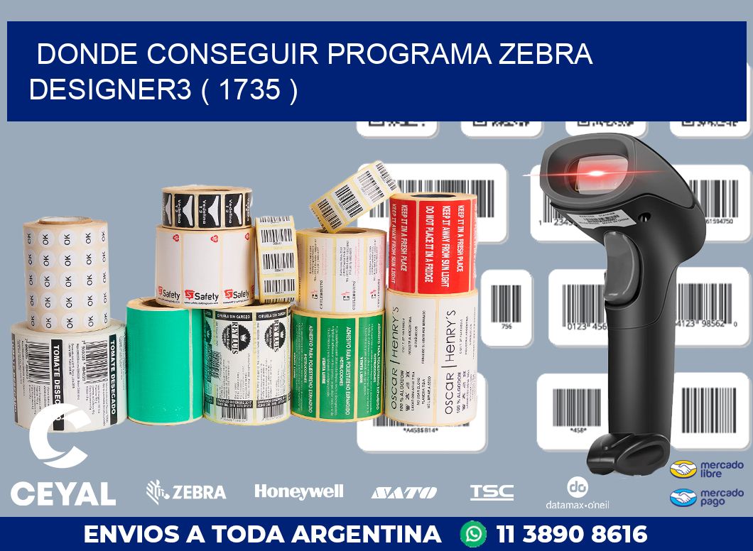 DONDE CONSEGUIR PROGRAMA ZEBRA DESIGNER3 ( 1735 )