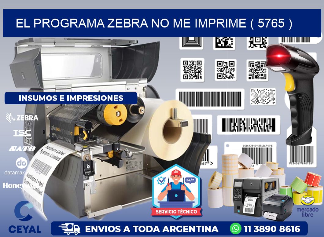 EL PROGRAMA ZEBRA NO ME IMPRIME ( 5765 )