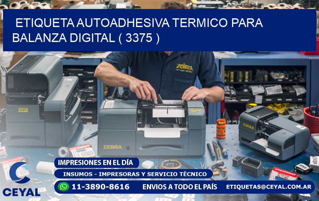 ETIQUETA AUTOADHESIVA TERMICO PARA BALANZA DIGITAL ( 3375 )