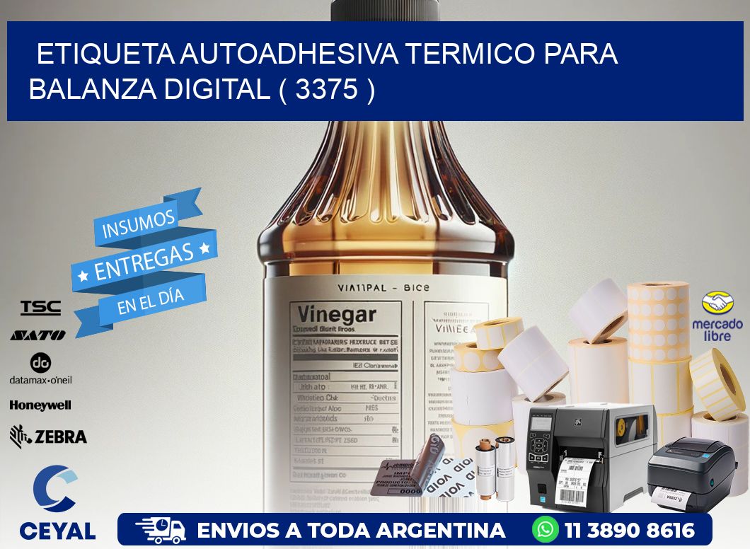 ETIQUETA AUTOADHESIVA TERMICO PARA BALANZA DIGITAL ( 3375 )